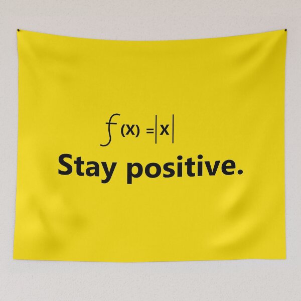 Item preview, Stay Positive Math Design – f(x) = |x| Absolute Value Pun | STEM & Nerd Humor designed and sold by sciencefacts.