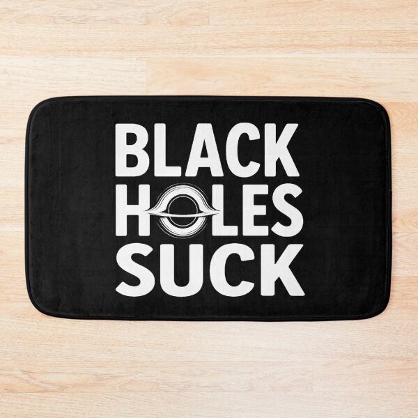 Item preview, Black holes suck designed and sold by yinon-h.