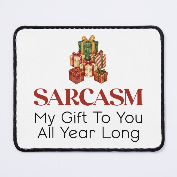 Item preview, Sarcasm My Gift To You All Year Long Funny Christmas Attitude Holiday Quote designed and sold by hiacynto.