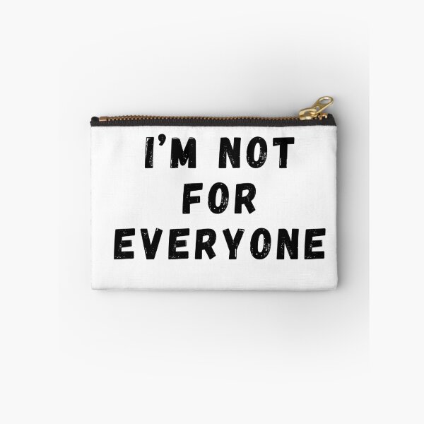 Item preview, I'm Not For Everyone designed and sold by SarcastiCrafts.