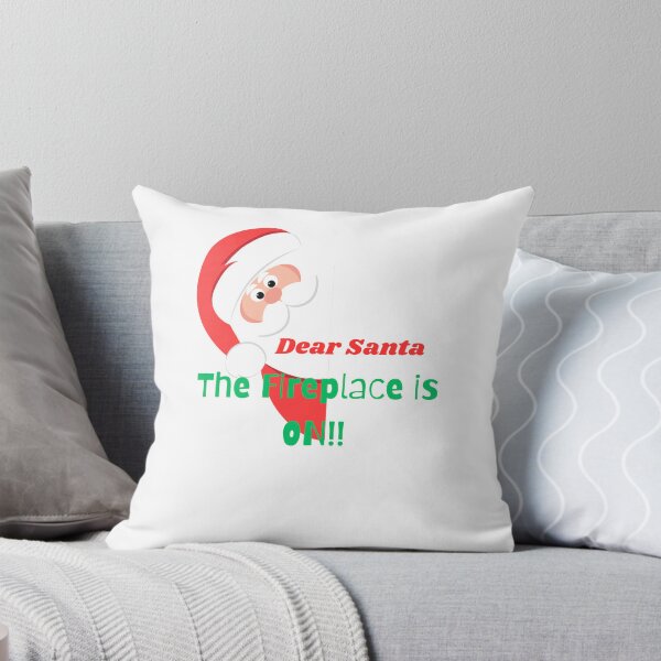 Item preview, DEAR SANTA THE FIREPLACE IS ON!! designed and sold by LinkFinalTouch.