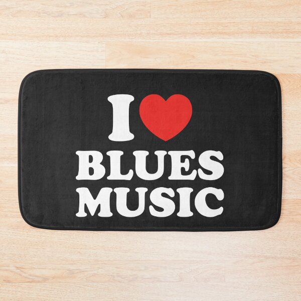 Item preview, I Love Blues Music designed and sold by shitpostee.