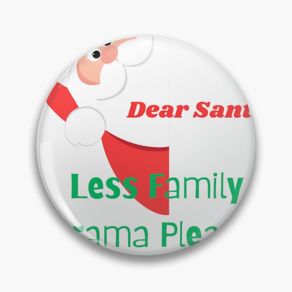 Item preview, Dear Santa Less Family Drama Please  designed and sold by LinkFinalTouch.