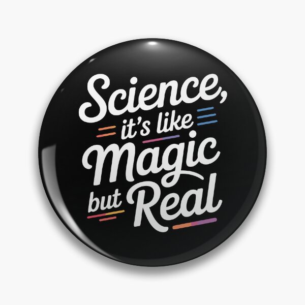 Item preview, Science Its Like Magic But Real Quote Design designed and sold by RogueDroid.