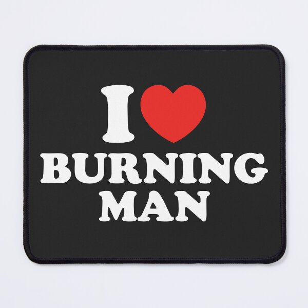 Item preview, I Love Burning Man designed and sold by shitpostee.