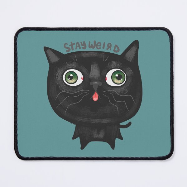 Item preview, Stay Weird Cat designed and sold by KilkennyCat Art.