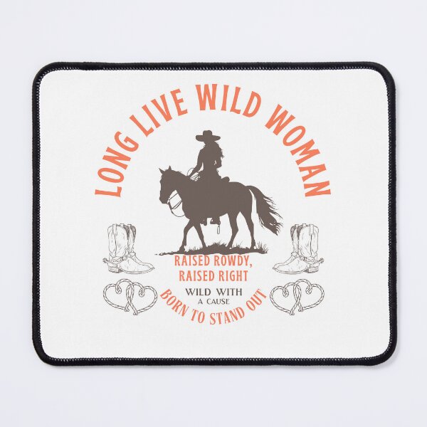 Item preview, Long Live Wild Women Raised Rowdy, Raised Right Wild With A Cause Born To Stand Out designed and sold by stephenflashart.