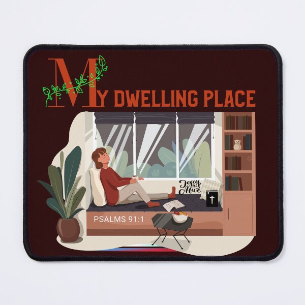 Item preview, My Dwelling Place | Psalms 91:1 designed and sold by Mrs. Kizzy Gillis Heavenly-Merch.