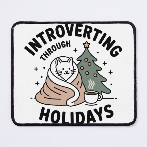 Item preview, Introverting through Holidays (Cat) designed and sold by LaurannaDesign.