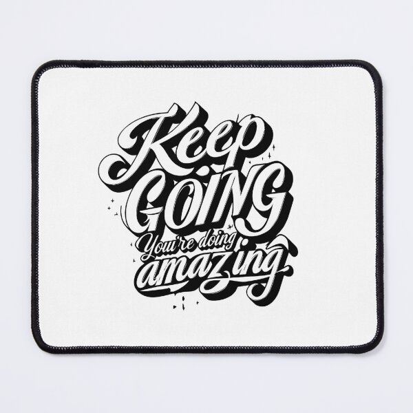 Item preview, Keep Going You’re Doing Amazing – Positive Motivational Quote Design – Uplifting Affirmation Art for Everyday Inspiration designed and sold by WHDProduction45.