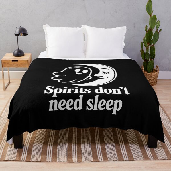 Item preview, Spirits Don’t Need Sleep designed and sold by CalmDownZone ⭐️⭐️⭐️⭐️⭐️.