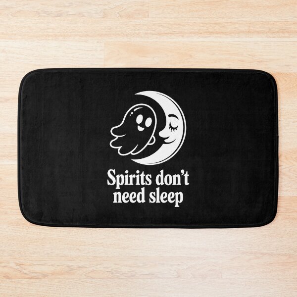 Item preview, Spirits Don’t Need Sleep designed and sold by CalmDownZone ⭐️⭐️⭐️⭐️⭐️.