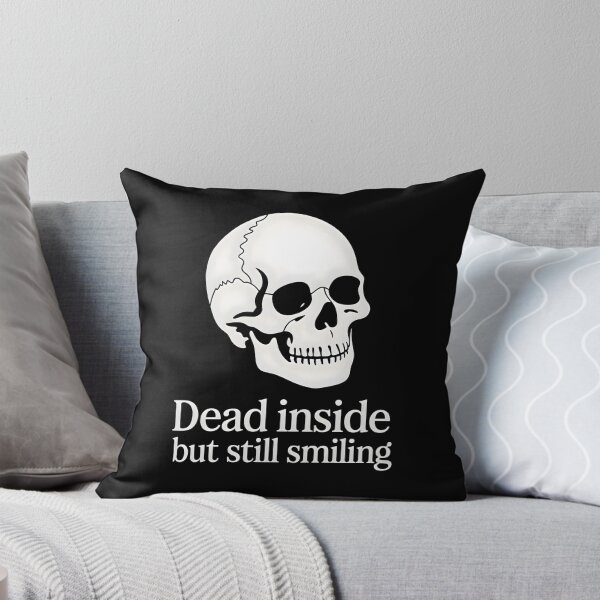 Item preview, Dead Inside but Still Smiling (Classic Font Version) designed and sold by CalmDownZone ⭐️⭐️⭐️⭐️⭐️.
