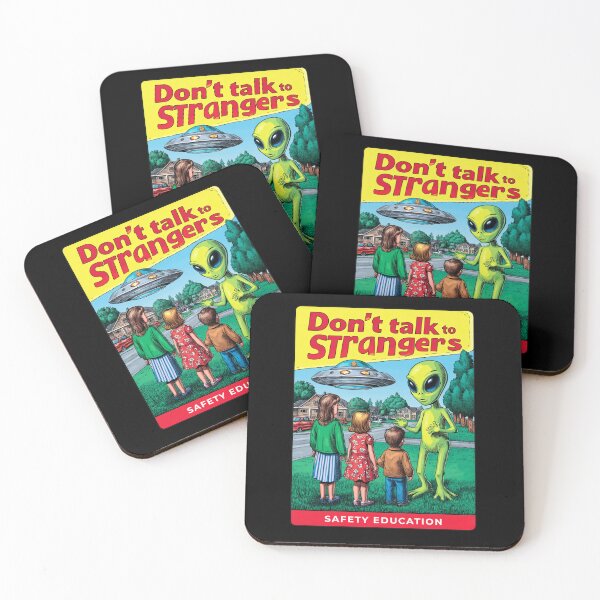 Item preview, Don't Talk to Strangers, Funny Alien designed and sold by Sketch-Shack.