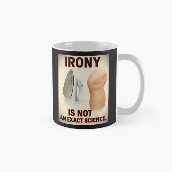 Item preview, IRONY IS IRONIC designed and sold by Thomas Hill Art.