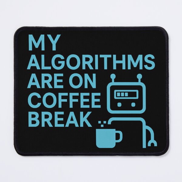 Item preview, Algorithms on Coffee Break designed and sold by meshhead.