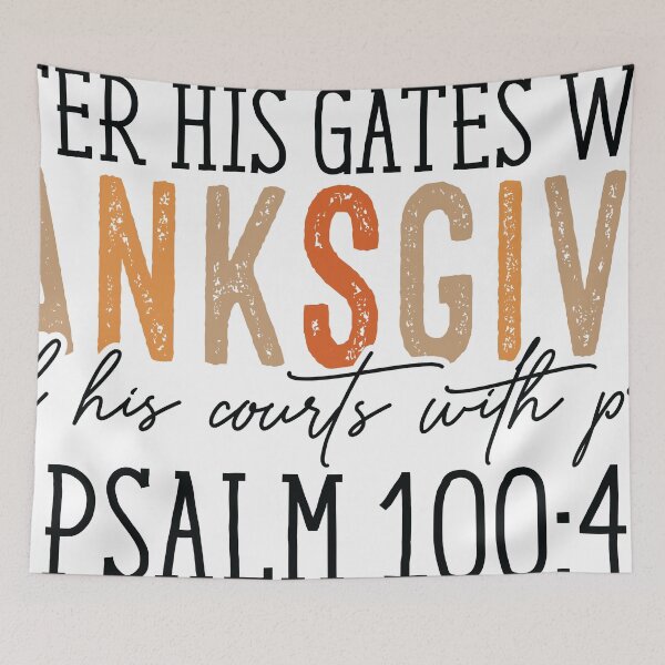 Item preview, Enter His Gates With Thanksgiving and His courts with praise - Psalm 100:4 designed and sold by lifeintoart.