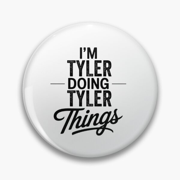 Artikelvorschau, Ich bin Tyler und mache Tyler-Dinge. entworfen und verkauft von Oussinc.