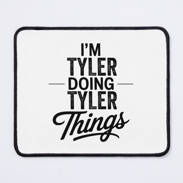 Item preview, I'm Tyler Doing Tyler Things designed and sold by Oussinc.
