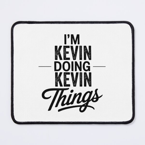 Item preview, I'm Kevin Doing Kevin Things designed and sold by Oussinc.