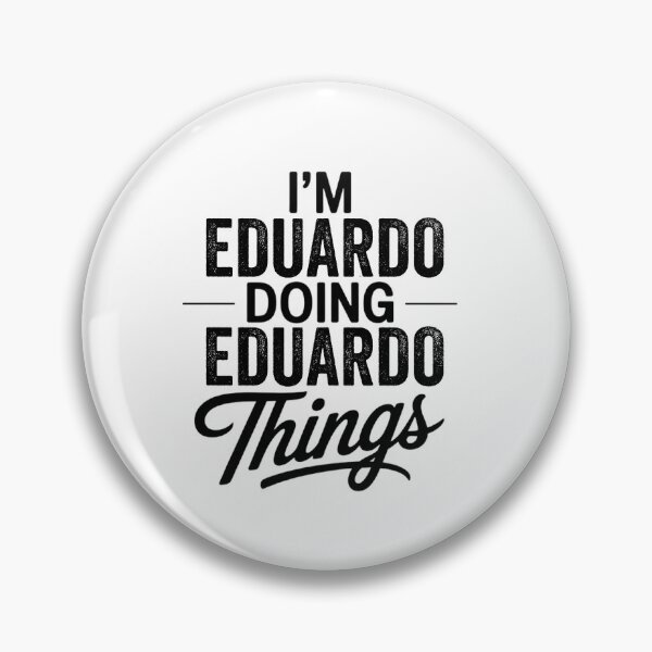 Item preview, Soy Eduardo haciendo cosas de Eduardo designed and sold by Oussinc.
