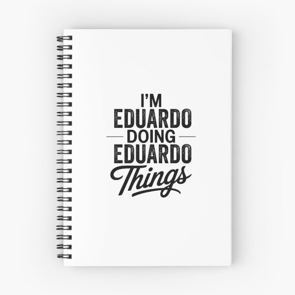 Item preview, I'm Eduardo Doing Eduardo Things designed and sold by Oussinc.