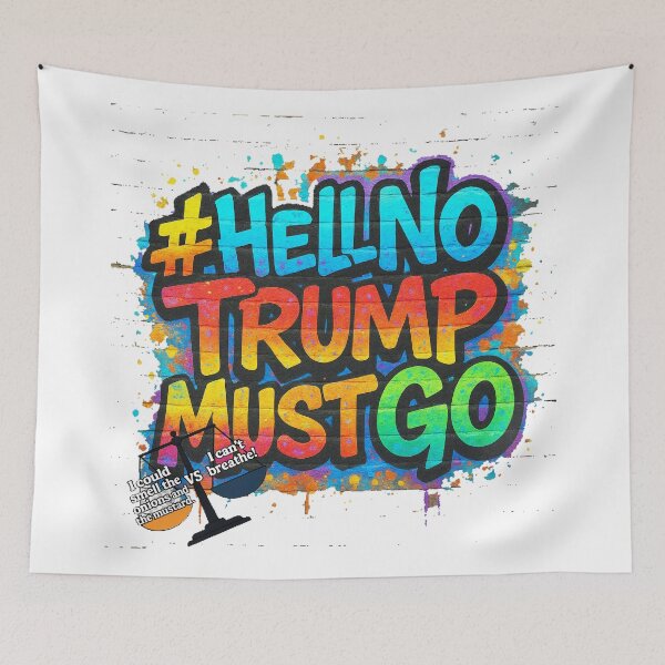 Item preview, Scales Of Injustice - Hell No Trump Must Go designed and sold by WheelieGdArt.