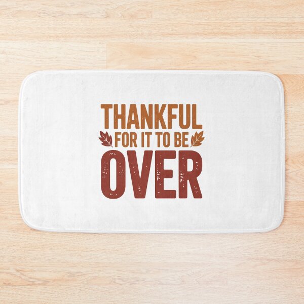 Item preview, Thankful For It To Be Over Rustic Autumn Humor designed and sold by chattsuede.