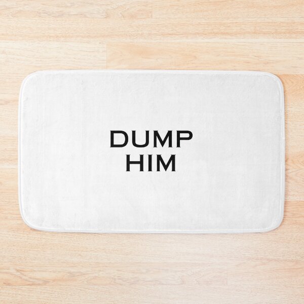 Item preview, Dump Him designed and sold by Studio Sonders.