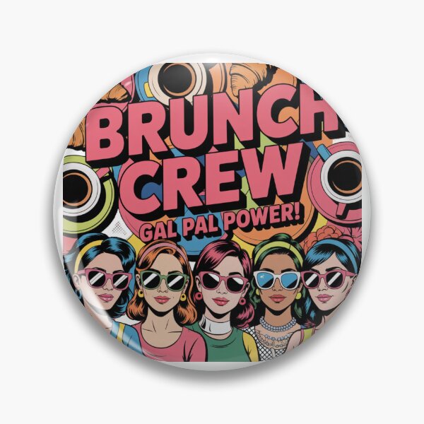Item preview, Brunch Crew Gal Pal Power Pop Art Galentines Vibes designed and sold by chattsuede.