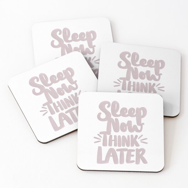 Item preview, Sleep Now Think Later designed and sold by HollyLovely.
