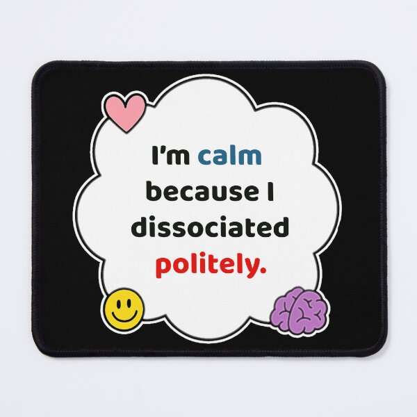 Item preview, Coping Humor – Dissociated Politely – Gift for Neurodivergent Friends – Cute Soft Sticker designed and sold by JacobKAurumhead.