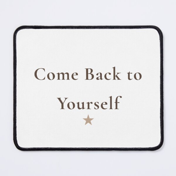 Item preview, Come Back to Yourself designed and sold by FLOOVOStudio.