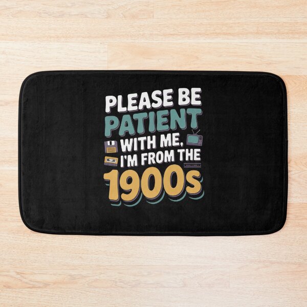 Item preview, Please Be Patient With Me, I’m From The 1900s designed and sold by Mateusz Majcherek.