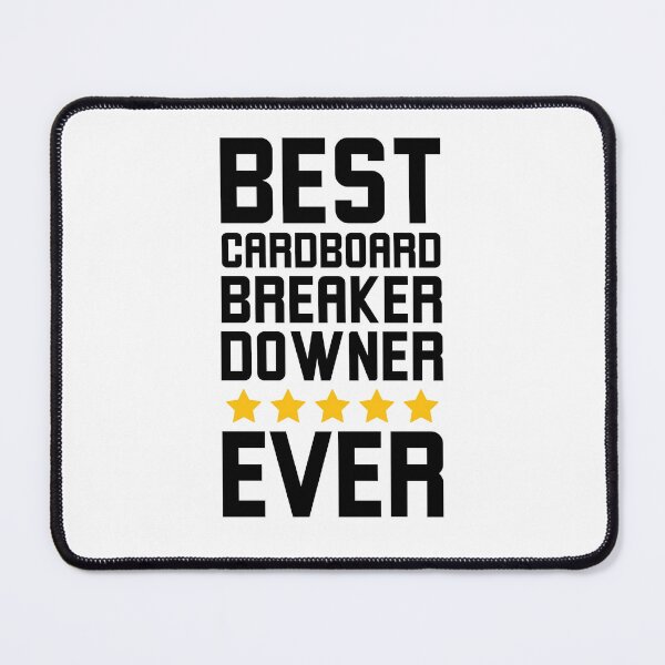 Item preview, Best Cardboard Breaker Downer Ever Recycling Humor designed and sold by snowry.