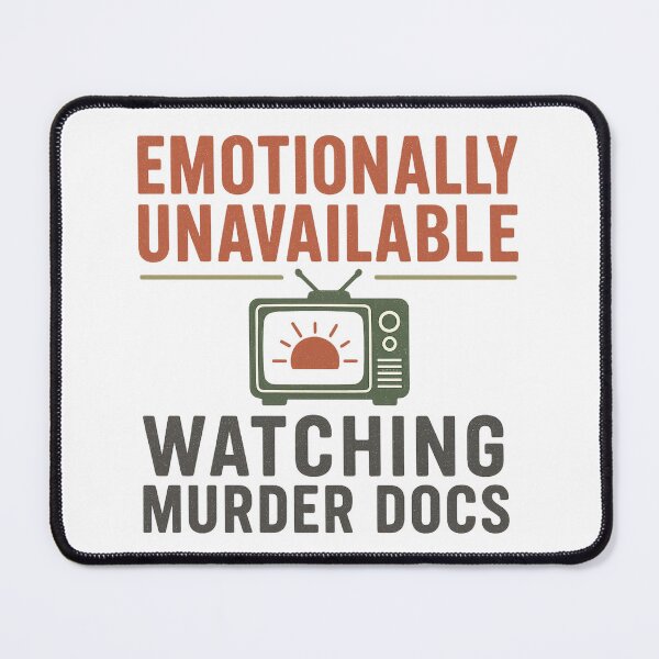 Item preview, Emotionally Unavailable — Watching Murder Docs | True Crime Retro T-Shirt designed and sold by mickkelly68.