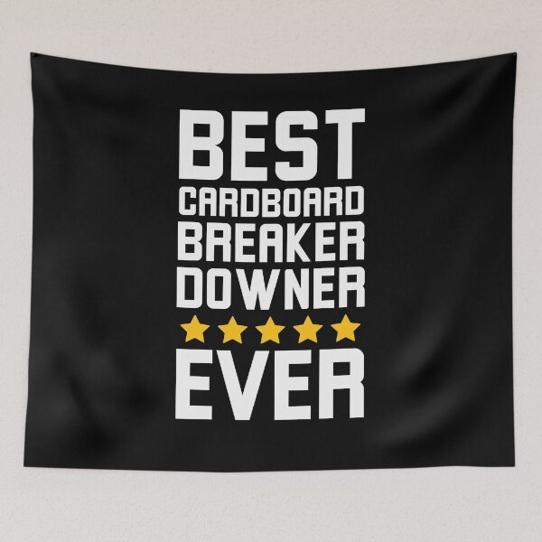 Item preview, Best Cardboard Breaker Downer Ever Recycling joke designed and sold by snowry.