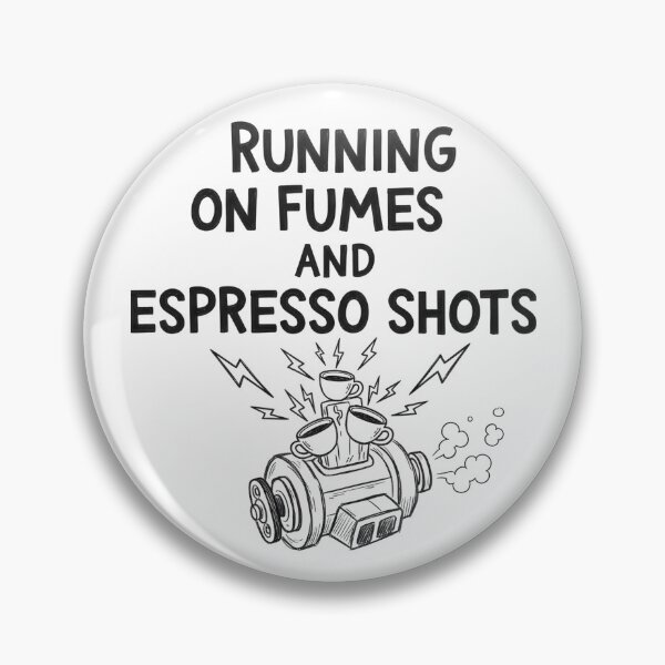 Item preview, Running on Fumes and Espresso Shots – Funny Coffee Lover Quote for Work, Office Humor & Caffeine Addicts designed and sold by VibranPalette.