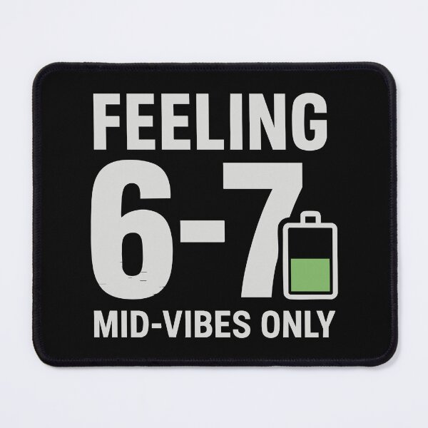 Item preview, Feeling 6-7 Meme | Mid-Vibes Only Funny Battery Design designed and sold by Basferr..