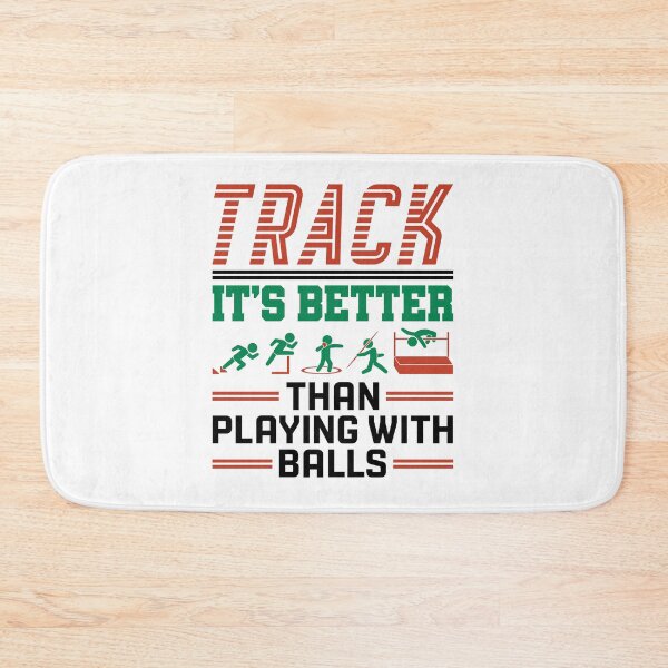 Item preview, Funny Track and Field Athlete Better Than Playing with Balls designed and sold by jaygo.