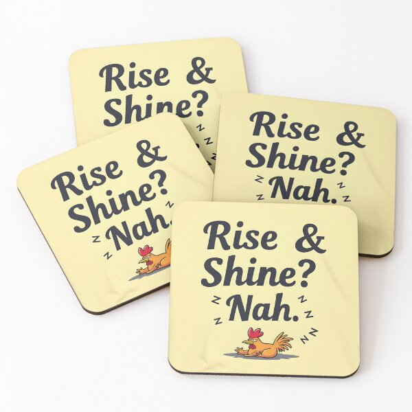 Item preview, Rise & Shine? Nah. – Funny Lazy Rooster Design | Sarcastic Morning Humor Tee” designed and sold by   GG Creations .