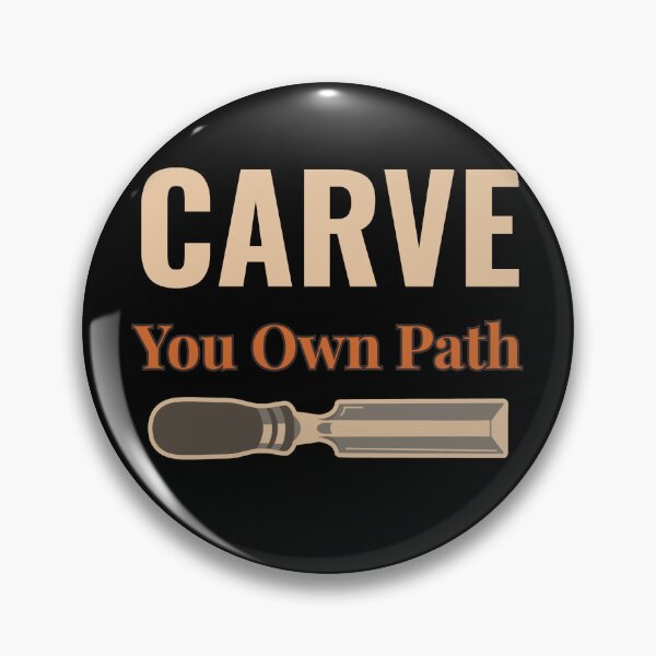 Item preview, Carve Your Own Path Woodworking Design for Carpenters & DIY designed and sold by HyzoArt.