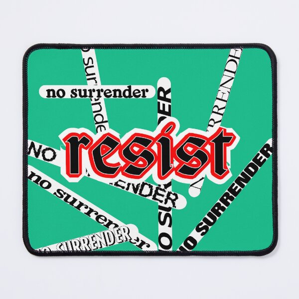 Item preview, No surrender, resist graphic designed and sold by mntimg.