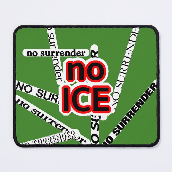 Item preview, No surrender, no ICE designed and sold by mntimg.