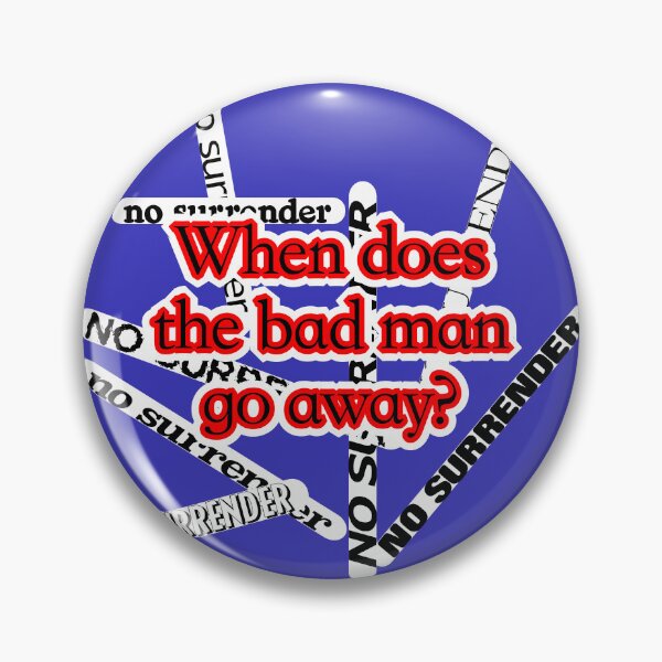 Item preview, No surrender, when does the bad man go away. designed and sold by mntimg.