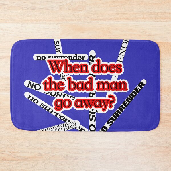 Item preview, No surrender, when does the bad man go away. designed and sold by mntimg.