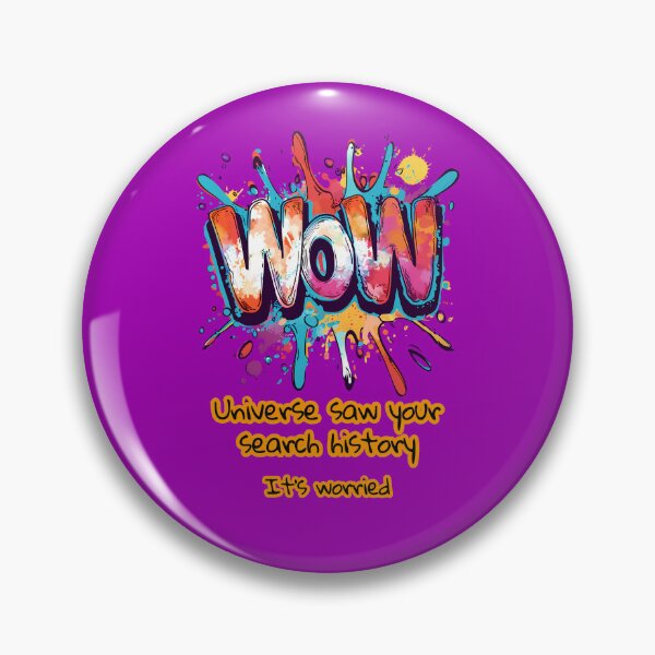 Item preview, “Universe saw your search history. It’s worried.” Interstellar message: Wow signal decoded design designed and sold by TR_fairydesigns.