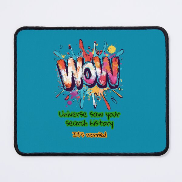 Item preview, “Universe saw your search history. It’s worried.” Interstellar message: Wow signal decoded design designed and sold by TR_fairydesigns.