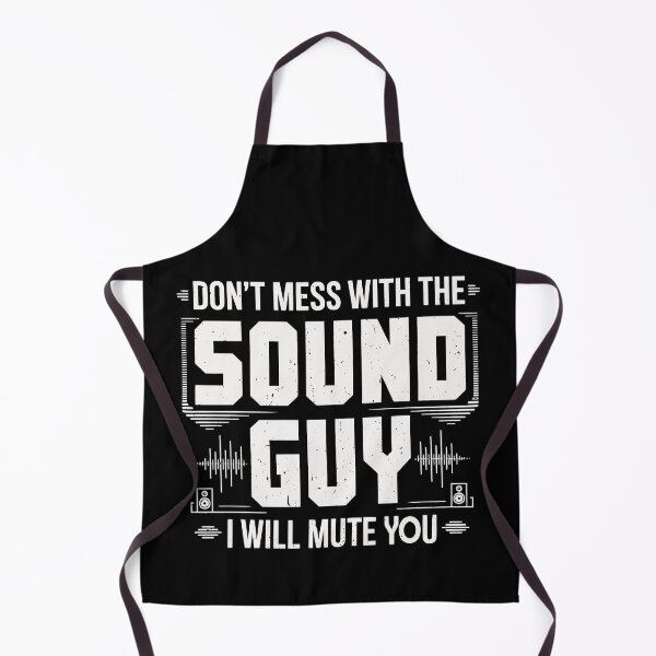 Item preview, Funny Audio Engineer Don’t Mess with the Sound Guy I Will Mute You designed and sold by tmerchtrends.