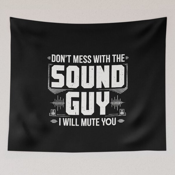 Item preview, Funny Audio Engineer Don’t Mess with the Sound Guy I Will Mute You designed and sold by tmerchtrends.